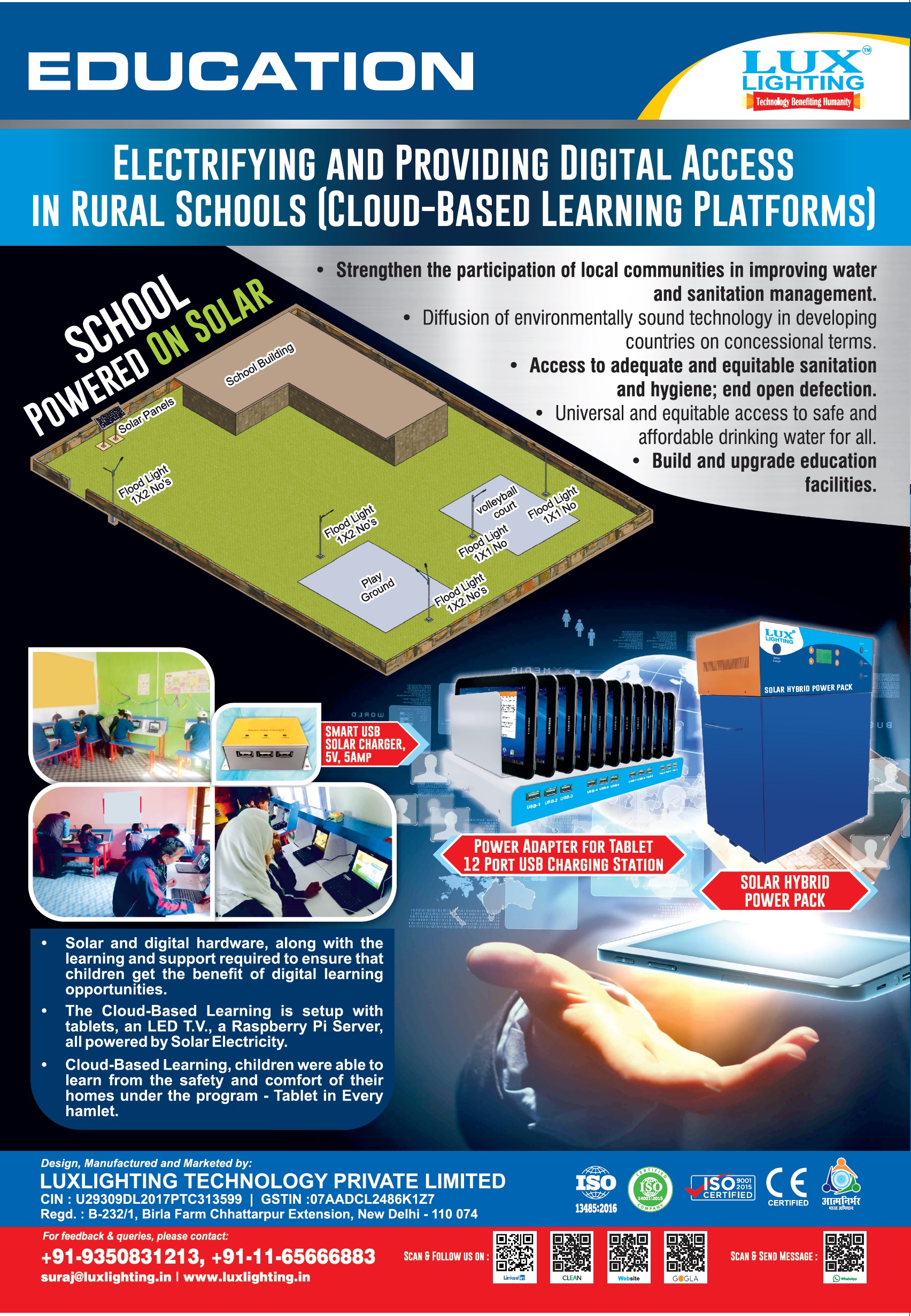 Integrated Engineering Solutions for Social Impact serve the market for to develop technologies and product solutions for social impact in sector of Education.